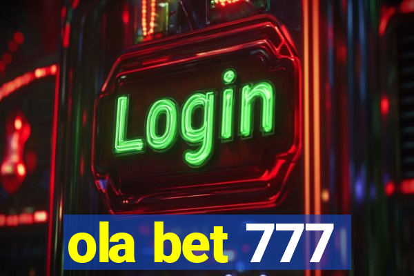 ola bet 777